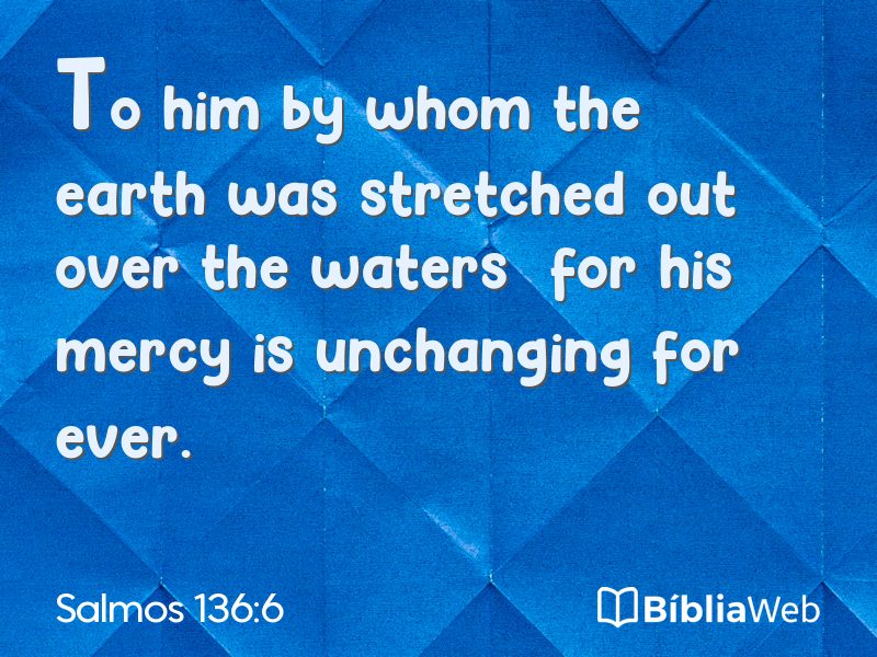 Salmos 136:6 em imagem para compartilhar