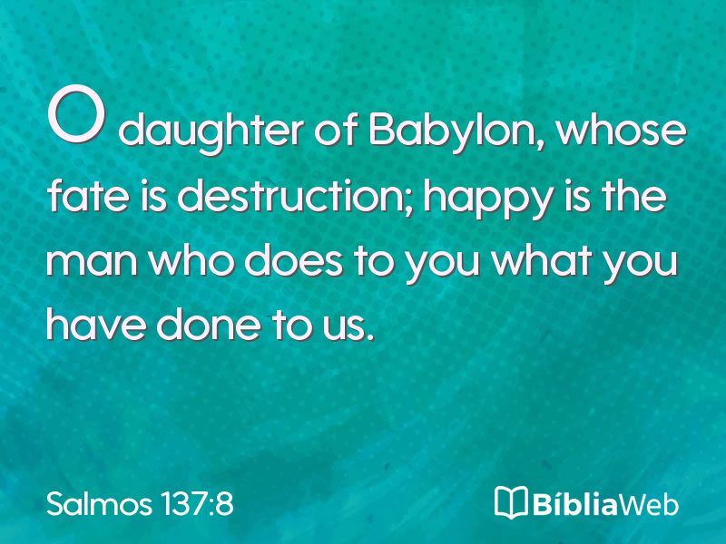 Salmos 137:8 em imagem para compartilhar