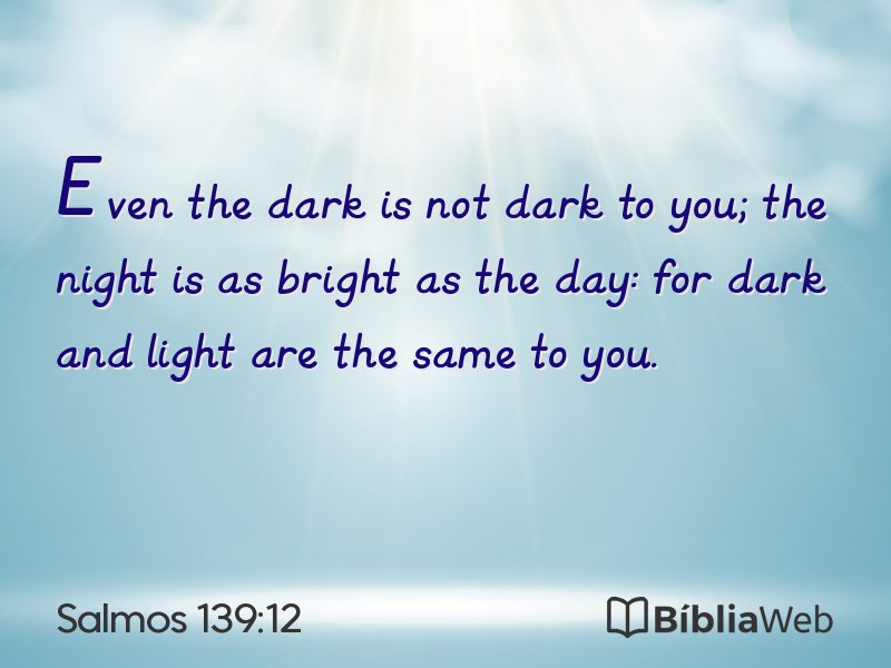 Salmos 139:12 em imagem para compartilhar