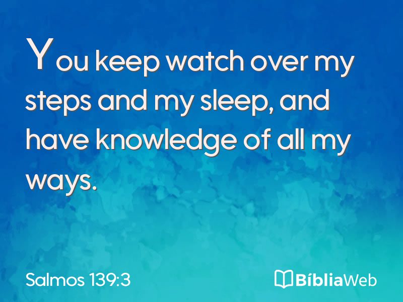 Salmos 139:3 em imagem para compartilhar