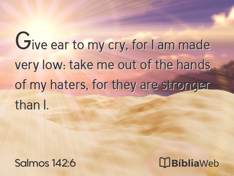 Salmos 142:6 em imagem para compartilhar