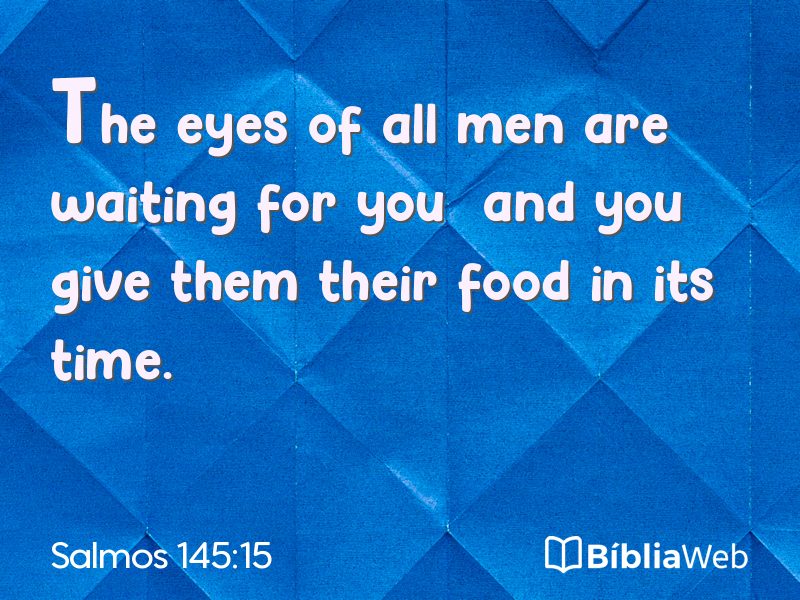 Salmos 145:15 em imagem para compartilhar