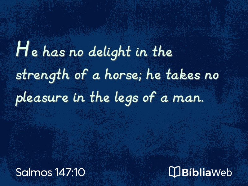 Salmos 147:10 em imagem para compartilhar