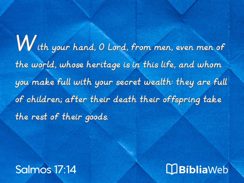 Salmos 17:14 em imagem para compartilhar