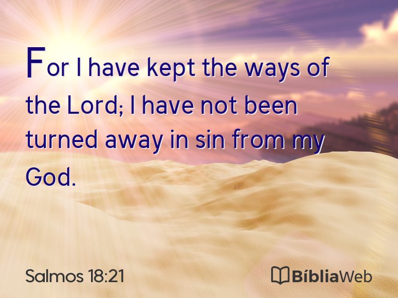 Salmos 18:21 em imagem para compartilhar