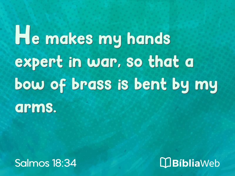 Salmos 18:34 em imagem para compartilhar