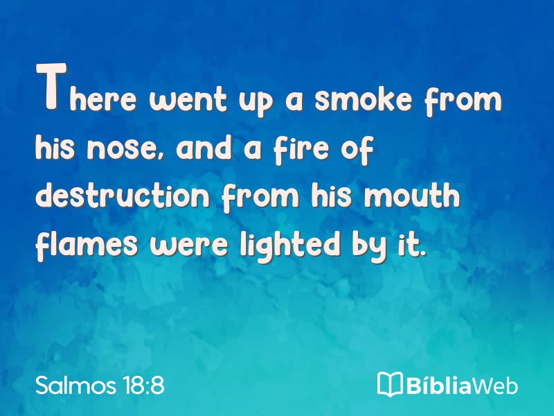 Salmos 18:8 em imagem para compartilhar