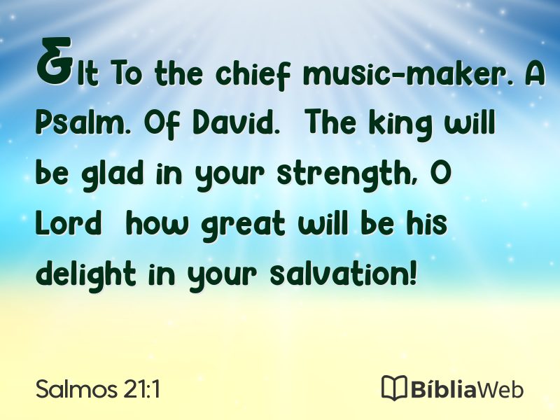 Salmos 21:1 em imagem para compartilhar