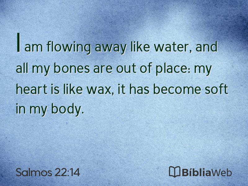 Salmos 22:14 em imagem para compartilhar