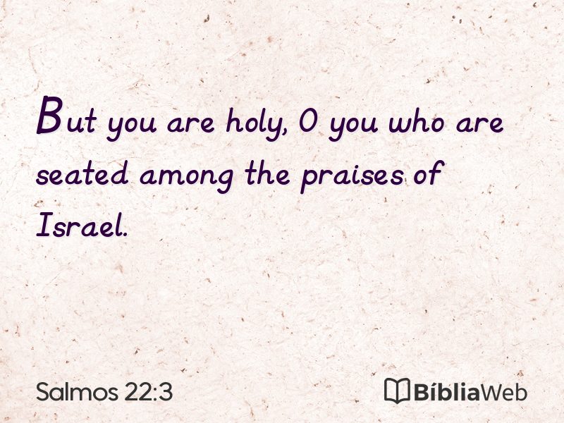 Salmos 22:3 em imagem para compartilhar