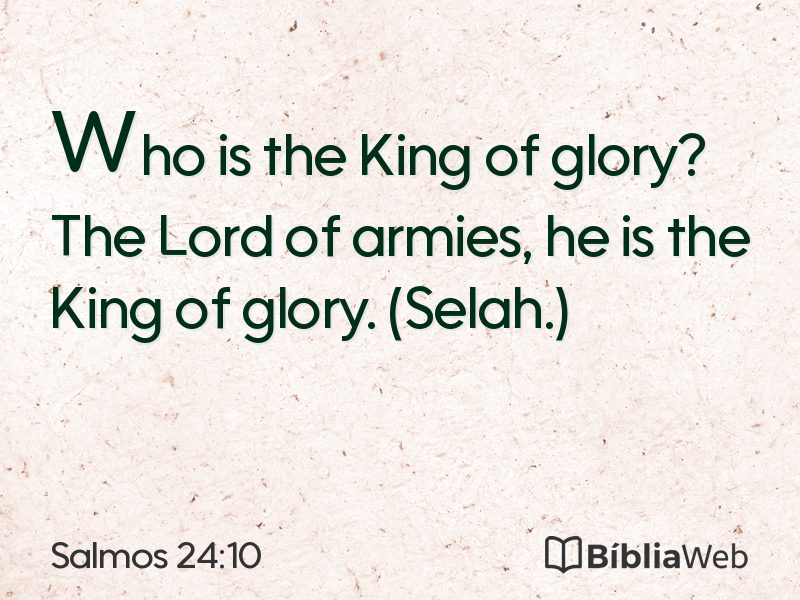Salmos 24:10 em imagem para compartilhar