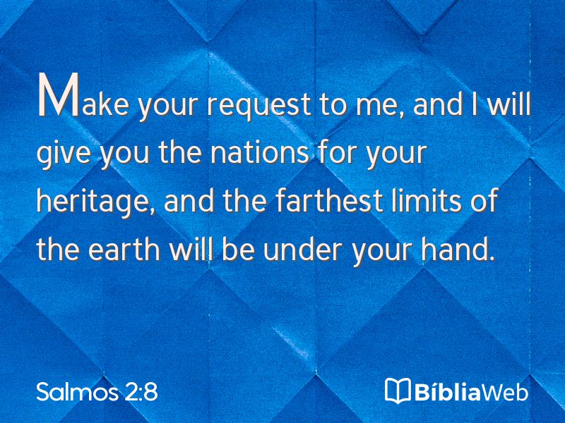Salmos 2:8 em imagem para compartilhar