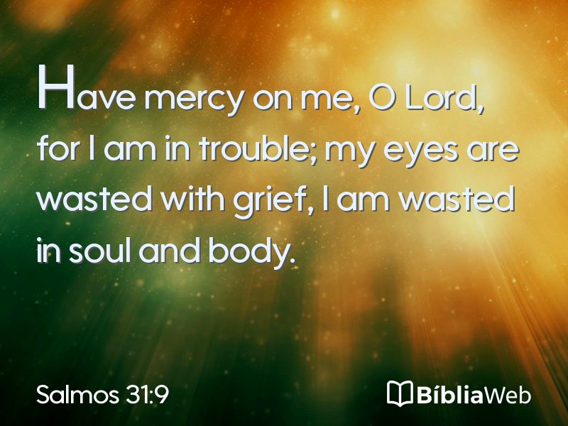 Salmos 31:9 em imagem para compartilhar
