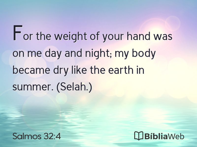 Salmos 32:4 em imagem para compartilhar