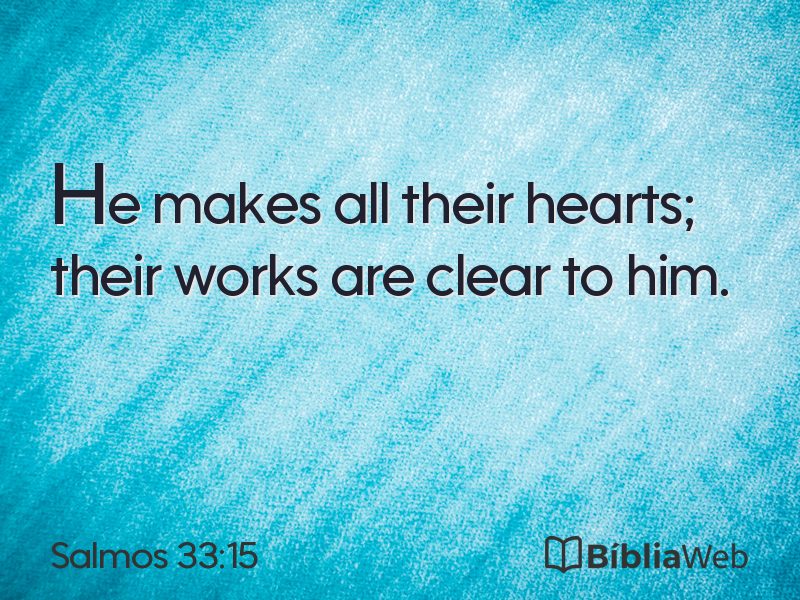 Salmos 33:15 em imagem para compartilhar