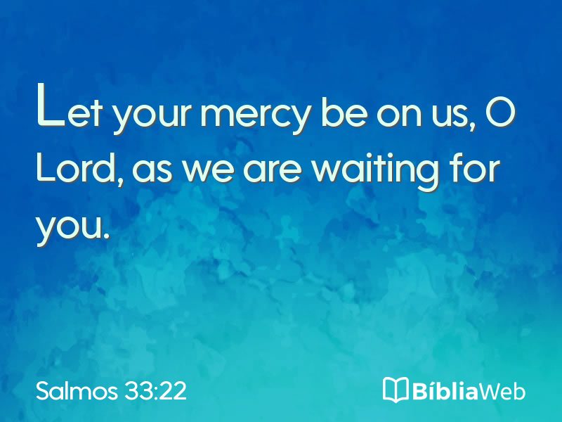 Salmos 33:22 em imagem para compartilhar