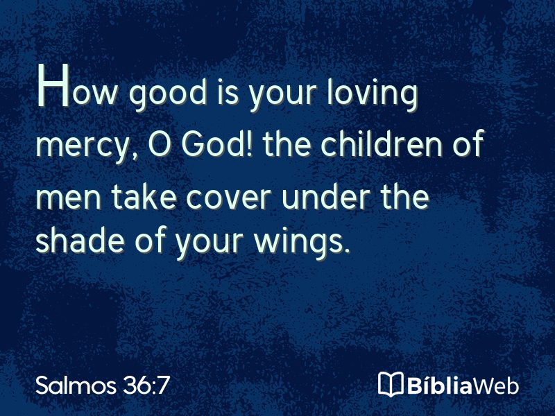 Salmos 36:7 em imagem para compartilhar