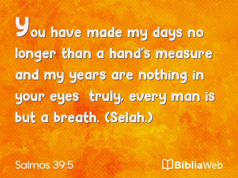 Salmos 39:5 em imagem para compartilhar