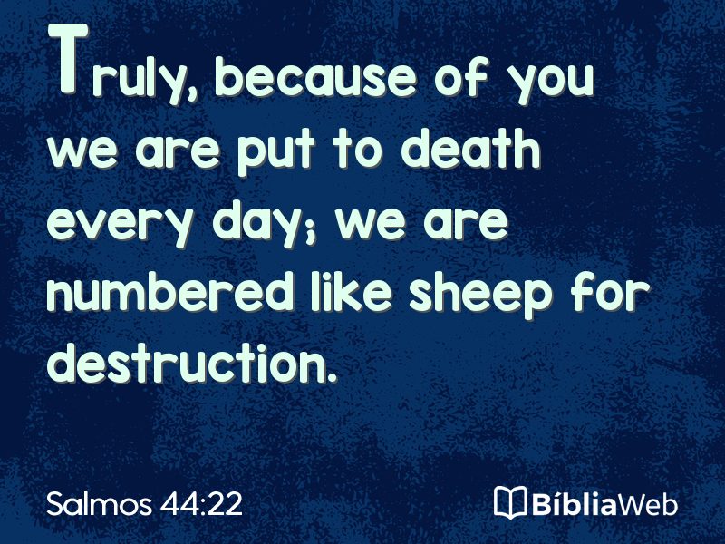 Salmos 44:22 em imagem para compartilhar
