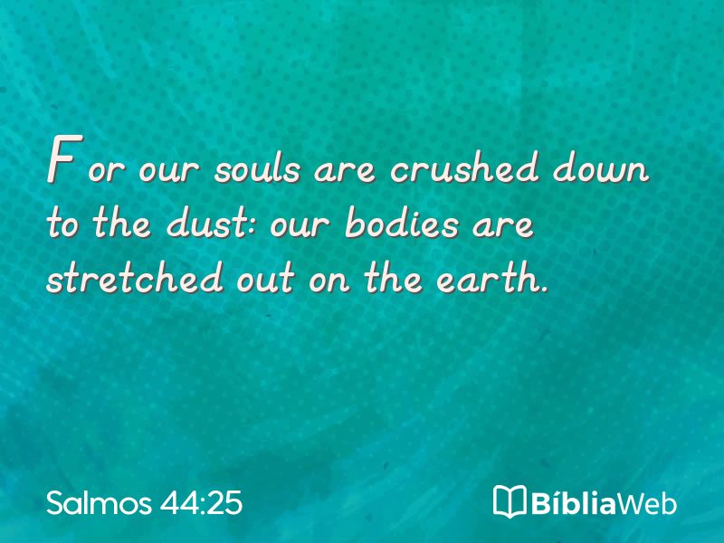 Salmos 44:25 em imagem para compartilhar