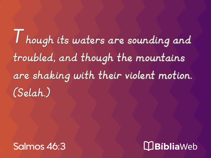 Salmos 46:3 em imagem para compartilhar