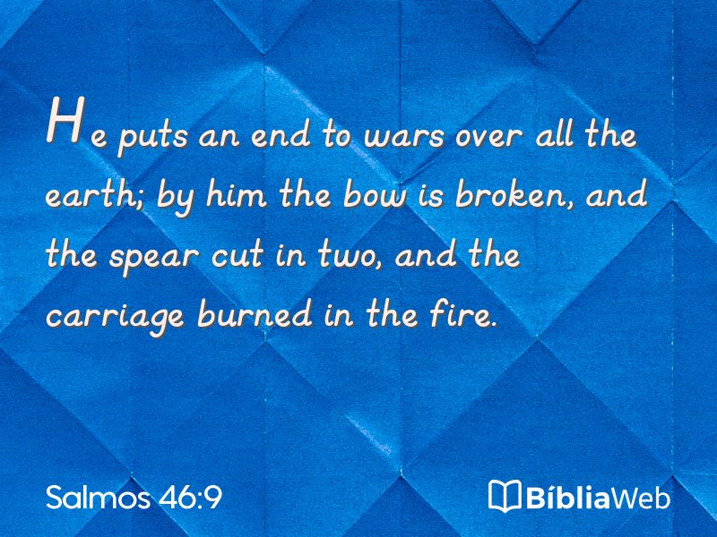Salmos 46:9 em imagem para compartilhar