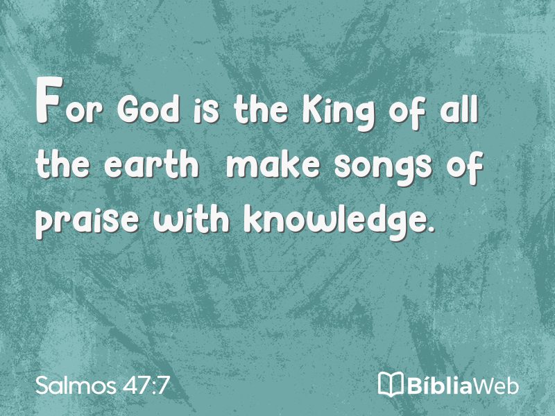 Salmos 47:7 em imagem para compartilhar