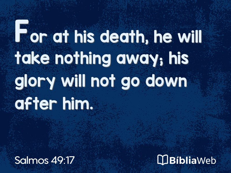 Salmos 49:17 em imagem para compartilhar