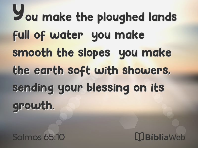 Salmos 65:10 em imagem para compartilhar