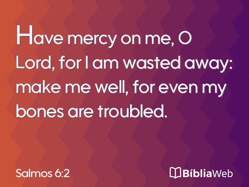 Salmos 6:2 em imagem para compartilhar
