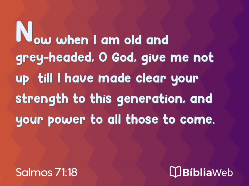 Salmos 71:18 em imagem para compartilhar