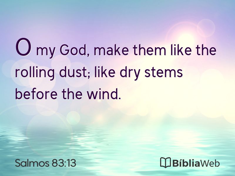 Salmos 83:13 em imagem para compartilhar