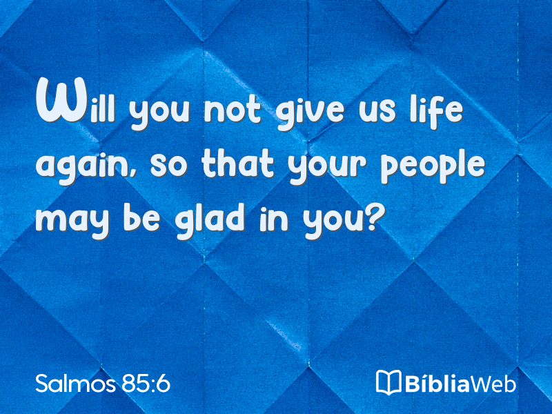 Salmos 85:6 em imagem para compartilhar