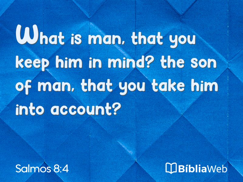 Salmos 8:4 em imagem para compartilhar