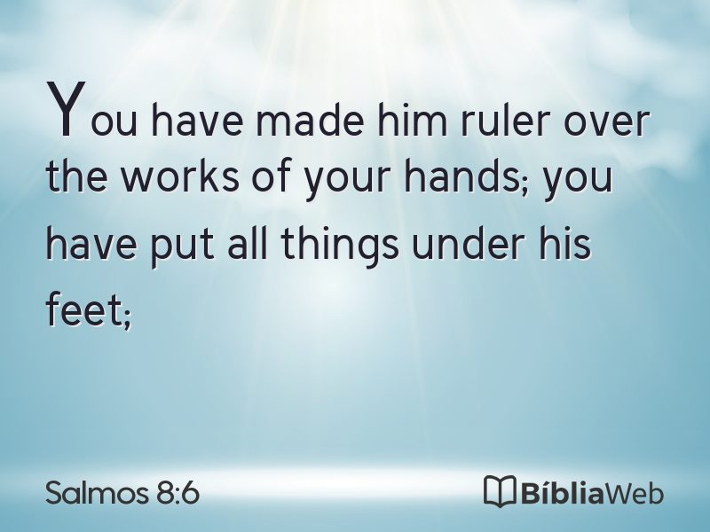 Salmos 8:6 em imagem para compartilhar