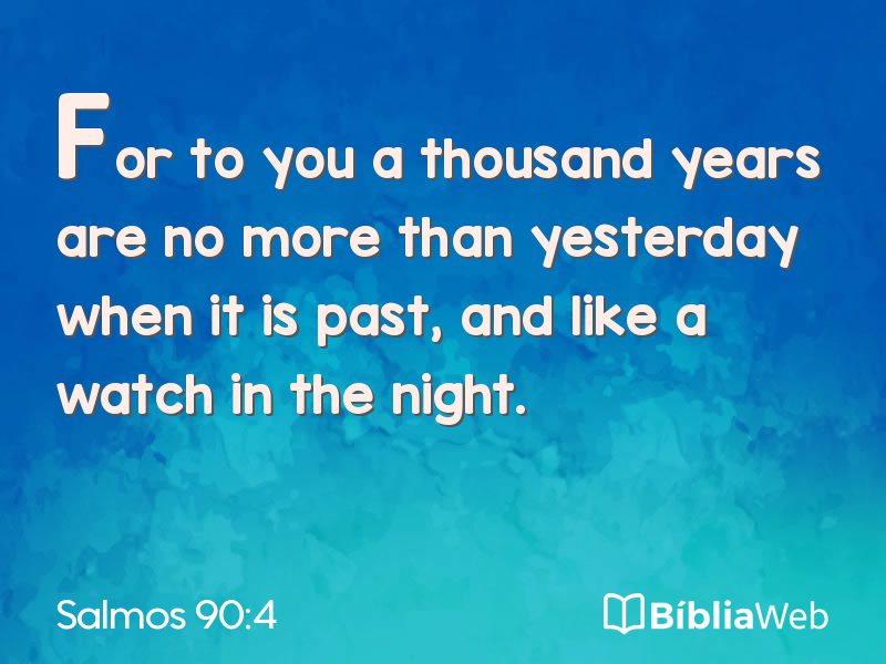 Salmos 90:4 em imagem para compartilhar