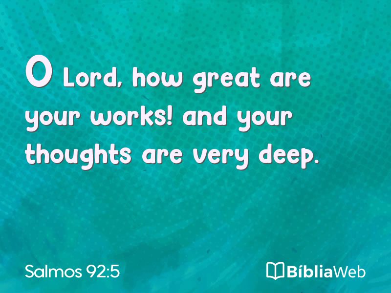 Salmos 92:5 em imagem para compartilhar