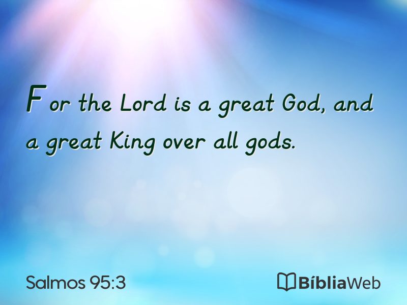 Salmos 95:3 em imagem para compartilhar