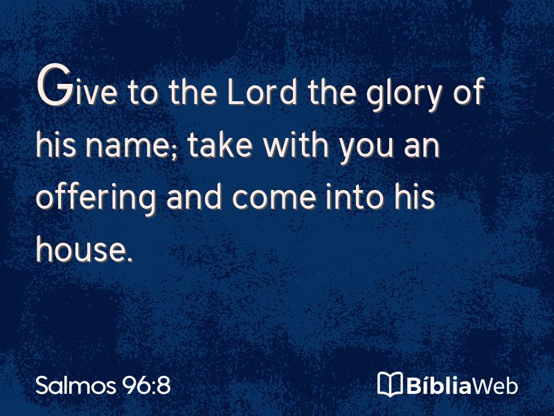 Salmos 96:8 em imagem para compartilhar