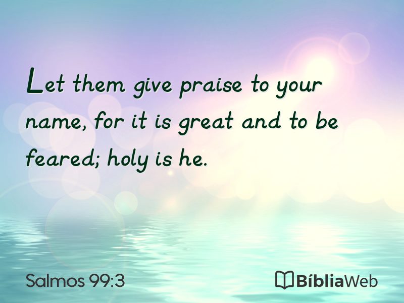 Salmos 99:3 em imagem para compartilhar