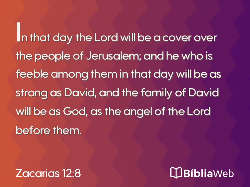 Zacarias 12:8 em imagem para compartilhar