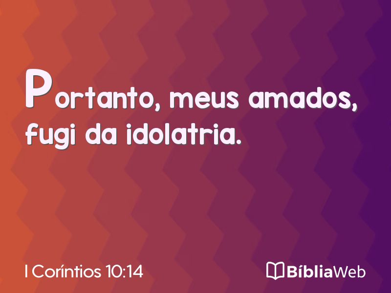 I Coríntios 10:14 em imagem para compartilhar