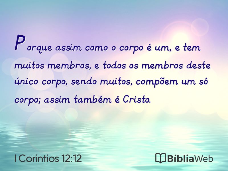 I Coríntios 12:12 em imagem para compartilhar