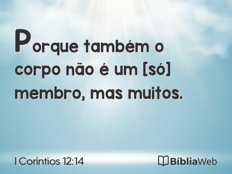I Coríntios 12:14 em imagem para compartilhar