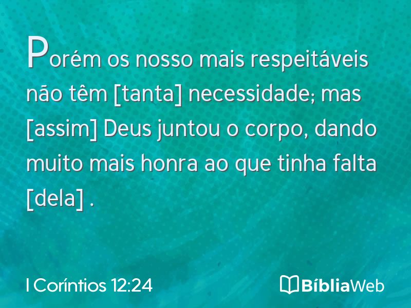 I Coríntios 12:24 em imagem para compartilhar