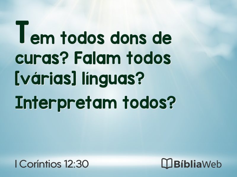 I Coríntios 12:30 em imagem para compartilhar
