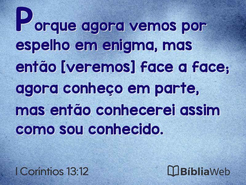 I Coríntios 13:12 em imagem para compartilhar