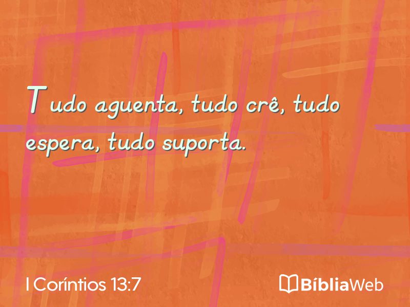 I Coríntios 13:7 em imagem para compartilhar