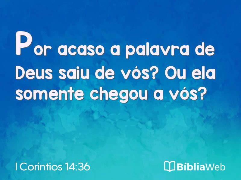 I Coríntios 14:36 em imagem para compartilhar