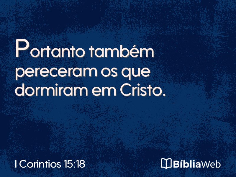 I Coríntios 15:18 em imagem para compartilhar